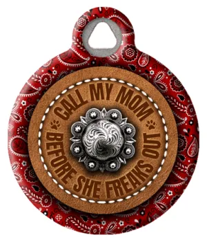Cute and Funny Red Bandana ID Tag - Call My Mom Before She Freaks Out