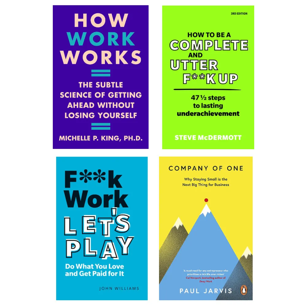 How Work Works (HB), F**k Work, Let's Play, How to be a Complete and Utter F**k Up, Company of One 4 Books Set