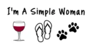 I'm a Simple Woman Wine, Flip Flops, Paws Black Unisex T-shirt