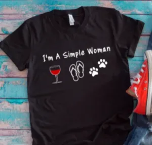 I'm a Simple Woman Wine, Flip Flops, Paws Black Unisex T-shirt