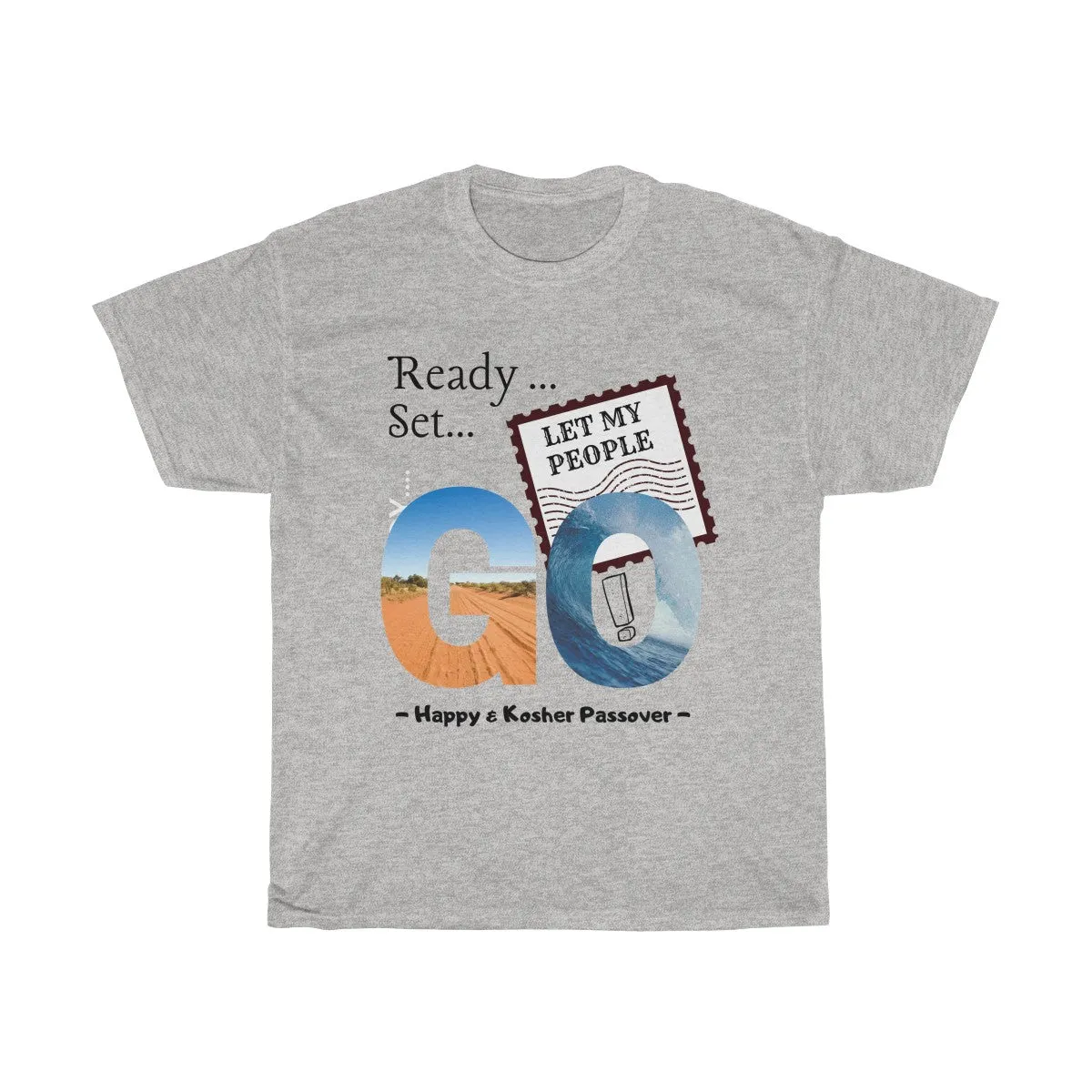 Let My People Go - Unisex, Heavy Cotton, Passover Tee - Light Design