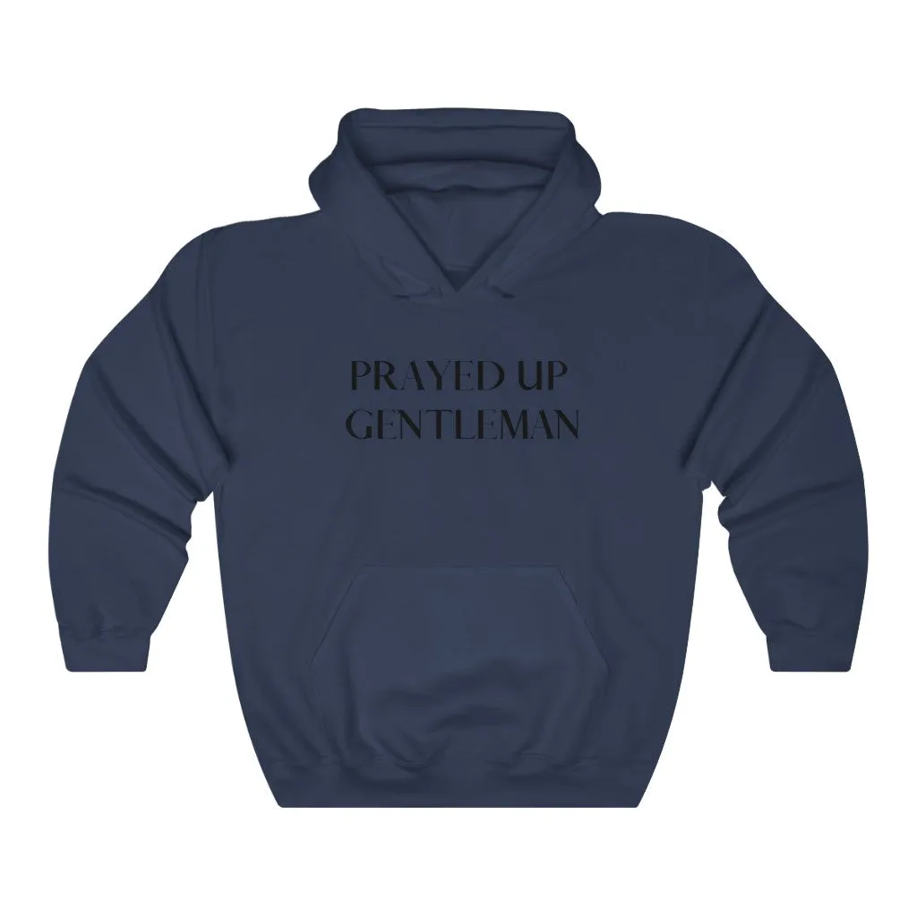 “PRAYED UP GENTLEMAN” Hoodie
