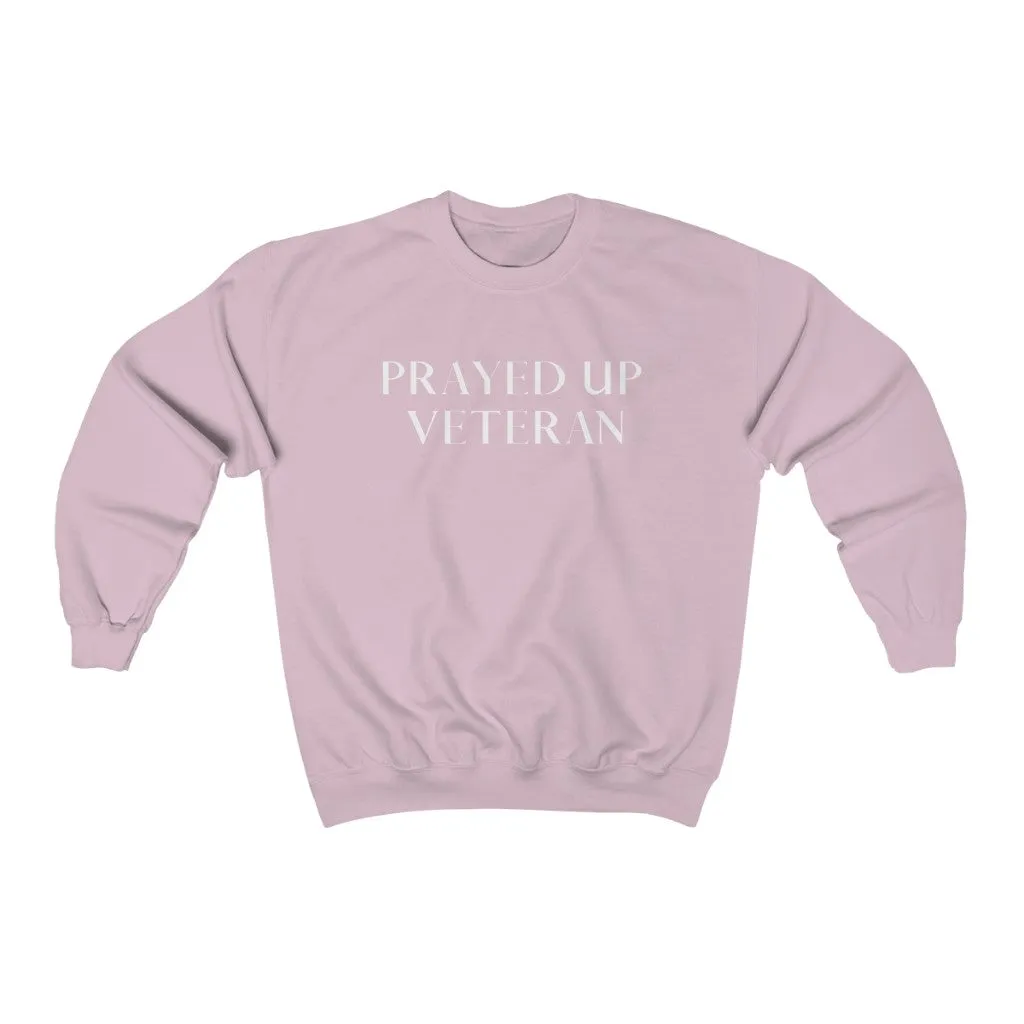 "PRAYED UP VETERAN" Crewneck